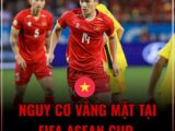 CĐV Thái Lan lo lắng vì trụ cột ĐT Việt Nam có thể vắng mặt tại FIFA ASEAN Cup