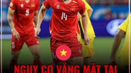 CĐV Thái Lan lo lắng vì trụ cột ĐT Việt Nam có thể vắng mặt tại FIFA ASEAN Cup